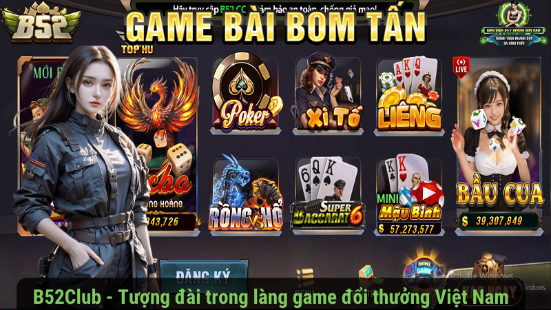 B52Club - Tượng đài trong làng game đổi thưởng Việt Nam